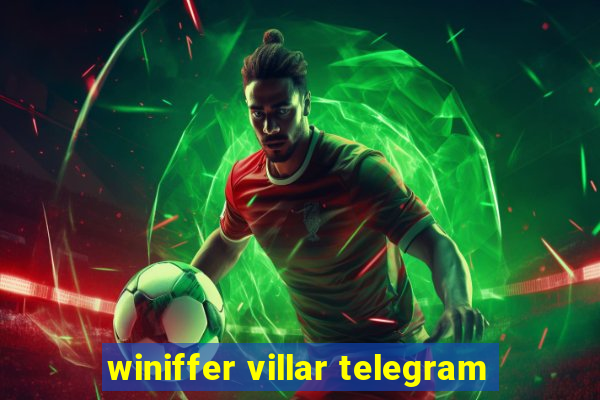 winiffer villar telegram